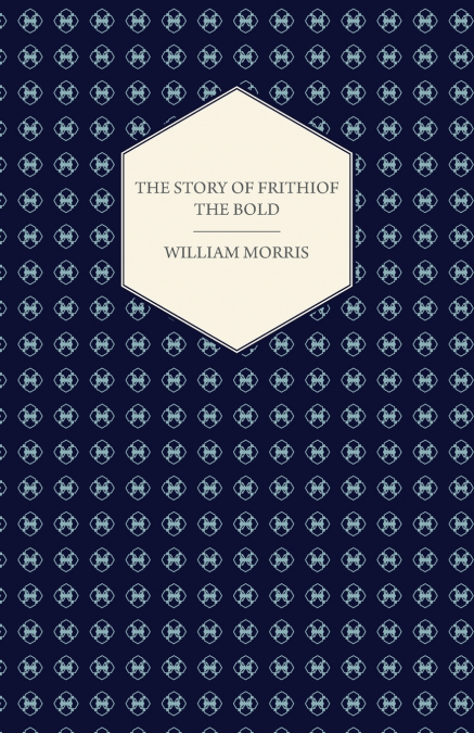 THE STORY OF FRITHIOF THE BOLD