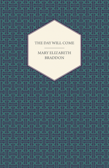 THE DAY WILL COME