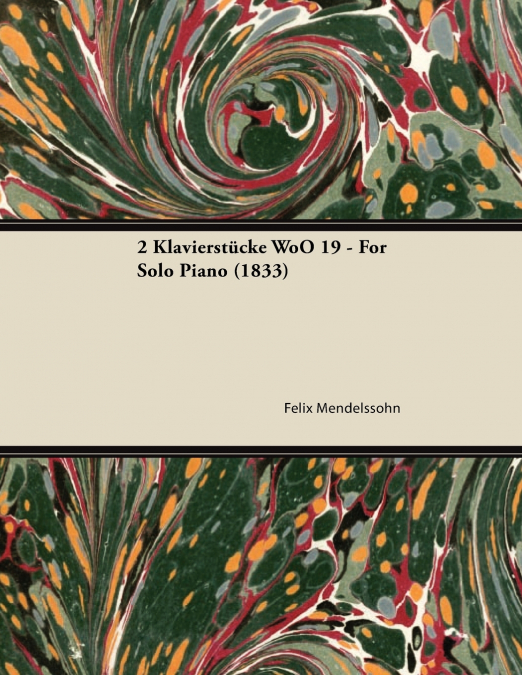 2 KLAVIERSTUCKE WOO 19 - FOR SOLO PIANO (1833)