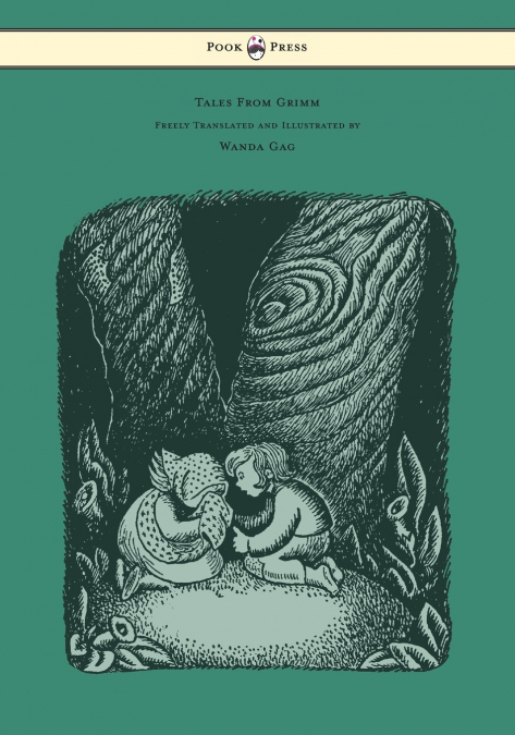 TALES FROM GRIMM - FREELY TRANSLATED AND ILLUSTRATED BY WAND
