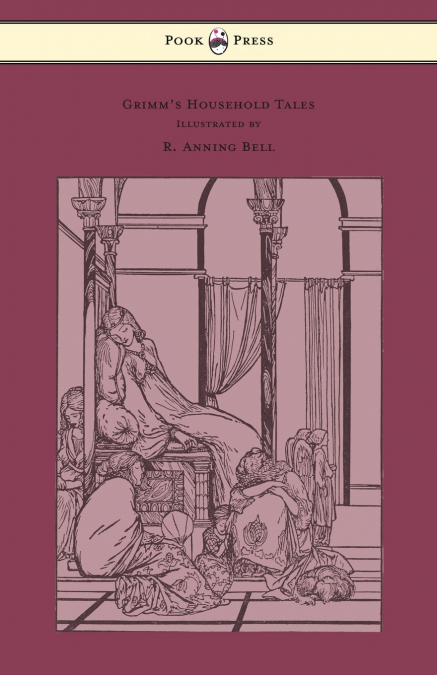 GRIMM?S HOUSEHOLD TALES - EDITED AND PARTLY TRANSLATED ANEW