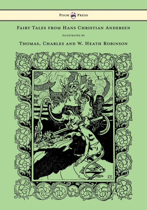 FAIRY TALES FROM HANS CHRISTIAN ANDERSEN - ILLUSTRATED BY TH