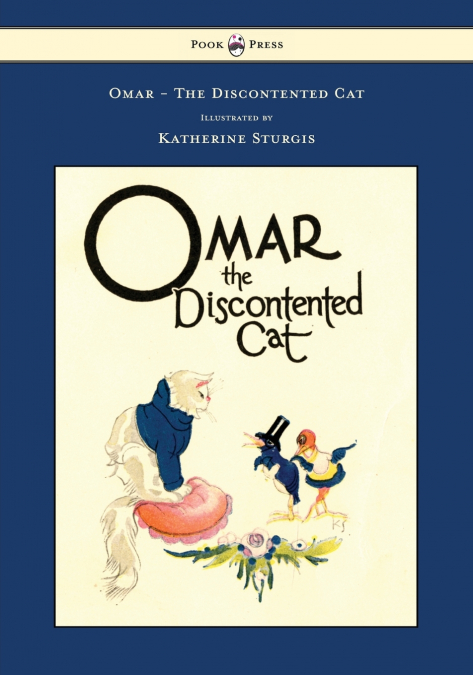 OMAR - THE DISCONTENTED CAT - ILLUSTRATED BY KATHERINE STURG