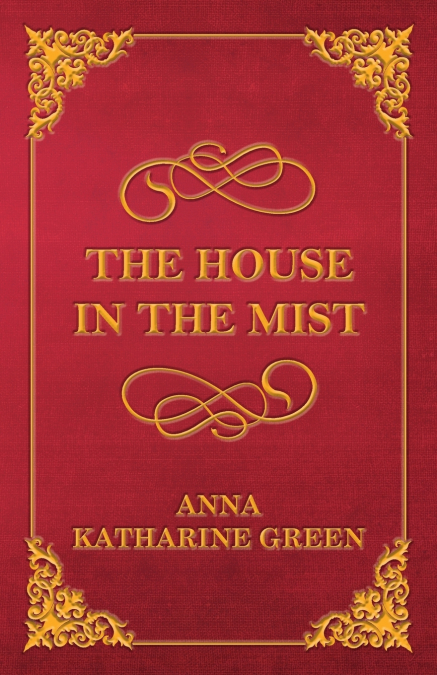 THE HOUSE IN THE MIST