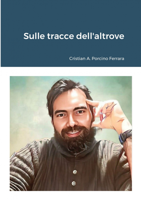 SULLE TRACCE DELL?ALTROVE