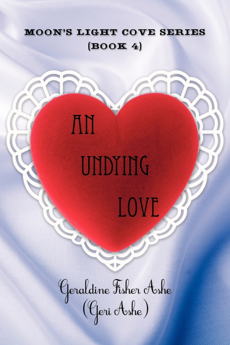 AN UNDYING LOVE