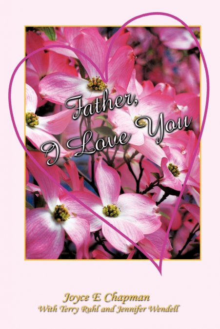 FATHER, I LOVE YOU