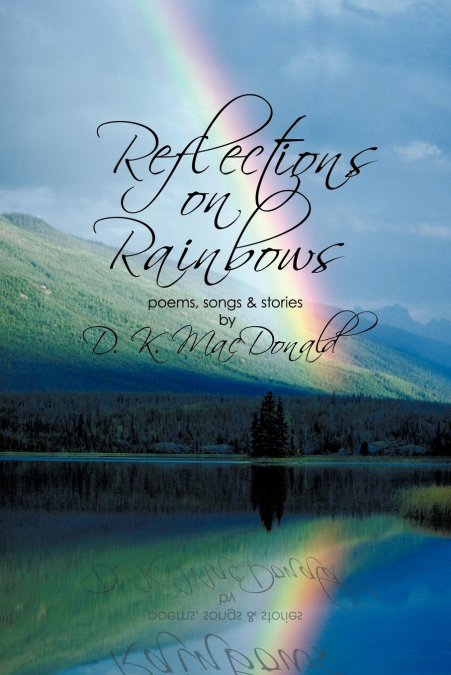 REFLECTIONS ON RAINBOWS