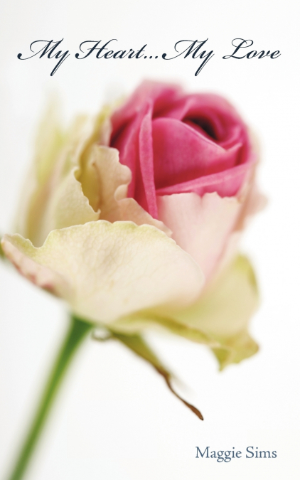 MY HEART...MY LOVE
