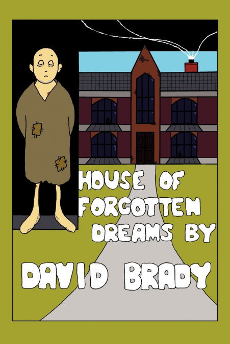 HOUSE OF FORGOTTEN DREAMS