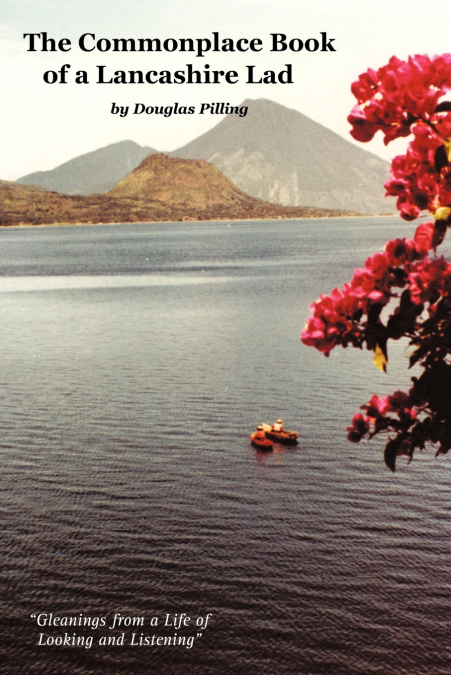 THE COMMONPLACE BOOK OF A LANCASHIRE LAD