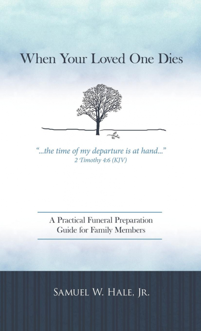 WHEN YOUR LOVED ONE DIES