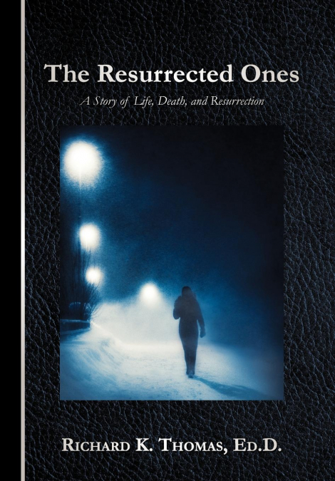 THE RESURRECTED ONES
