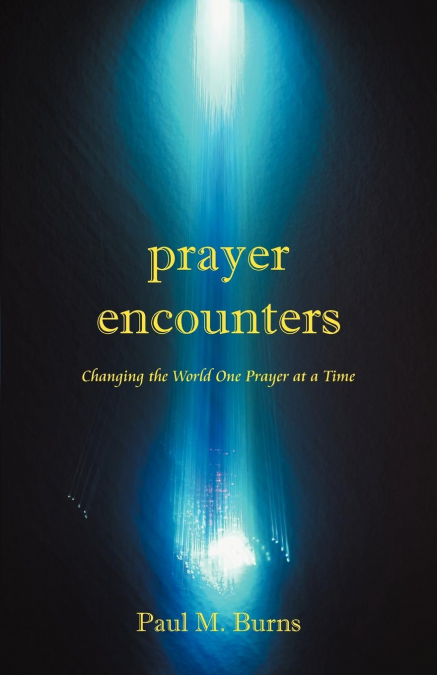 PRAYER ENCOUNTERS