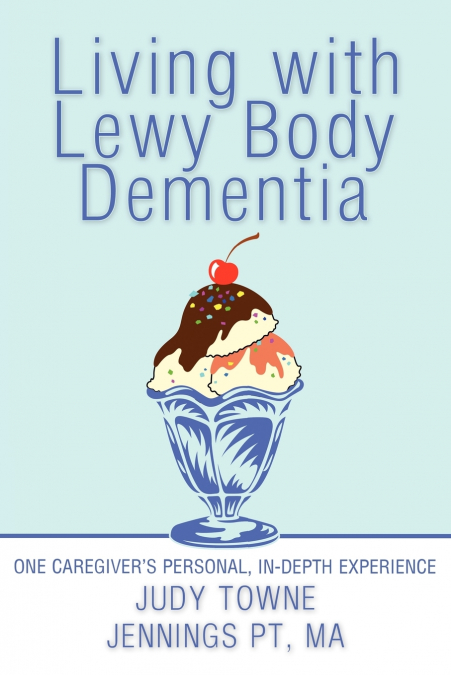 LIVING WITH LEWY BODY DEMENTIA