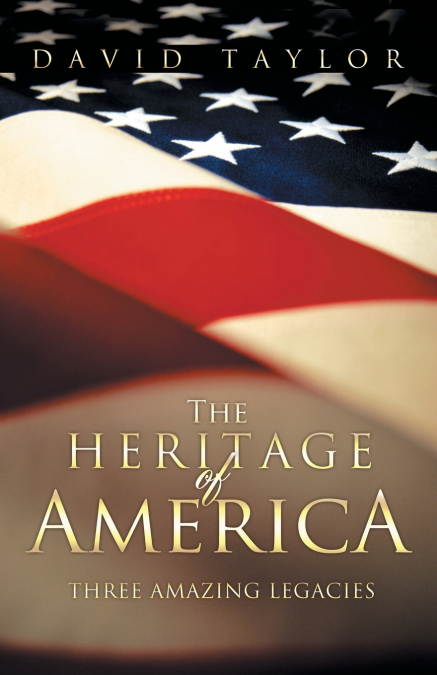 THE HERITAGE OF AMERICA