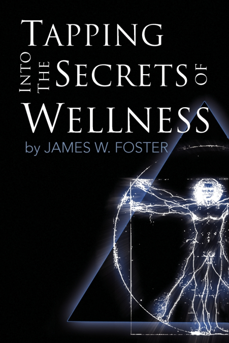 TAPPING INTO THE SECRETS OF WELLNESS