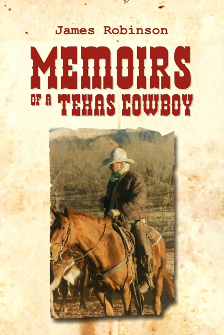 MEMOIRS OF A TEXAS COWBOY
