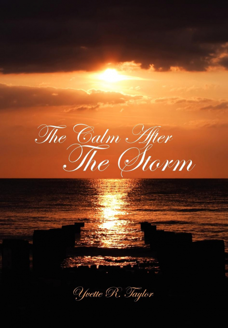 THE CALM AFTER THE STORM