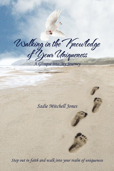 WALKING IN THE KNOWLEDGE OF YOUR UNIQUENESS
