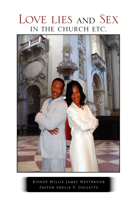LOVE LIES AND SEX IN THE CHURCH ETC.