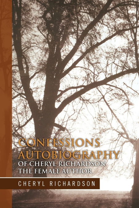 CONFESSIONS AUTOBIOGRAPHY OF CHERYL RICHARDSON THE FEMALE AU