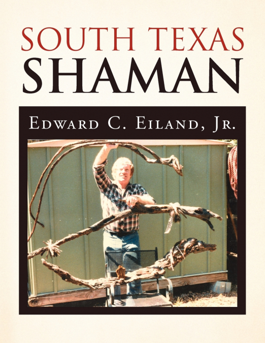 SOUTH TEXAS SHAMAN