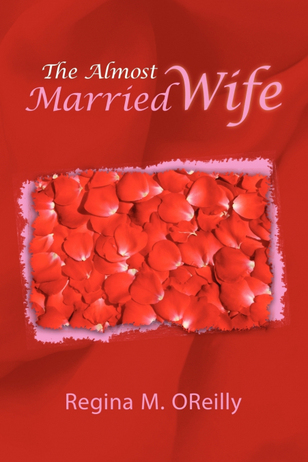 THE ALMOST MARRIED WIFE