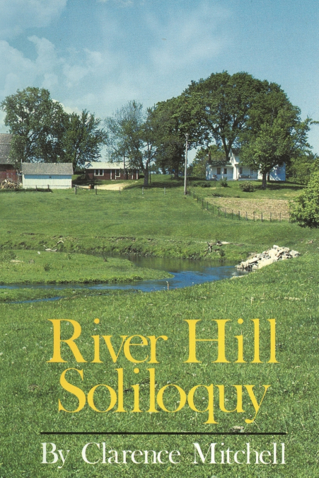 RIVER HILL SOLILOQUY