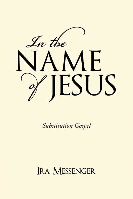 IN THE NAME OF JESUS