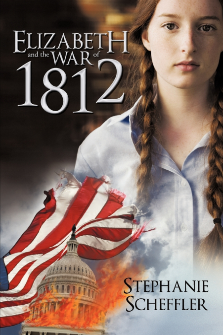 ELIZABETH AND THE WAR OF 1812
