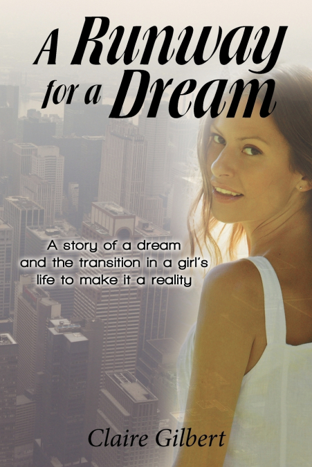 A RUNWAY FOR A DREAM
