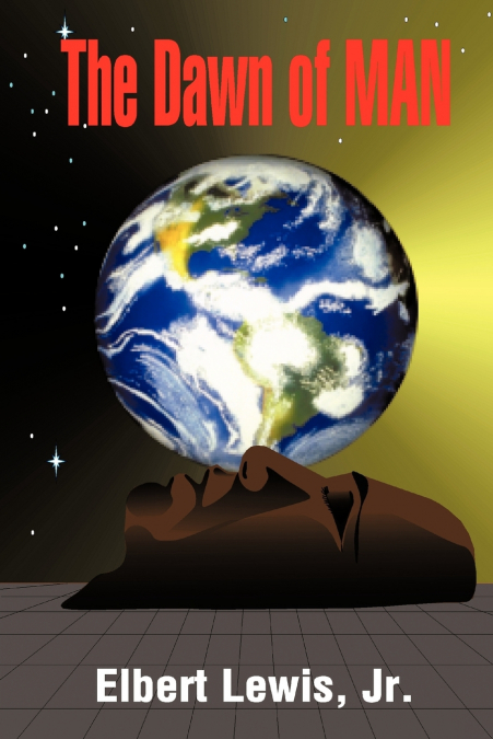 THE DAWN OF MAN