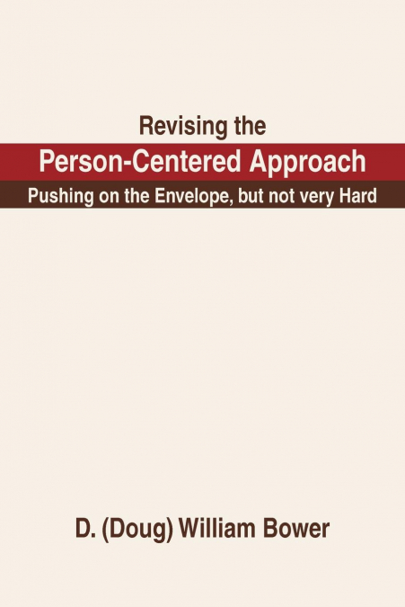 REVISING THE PERSON-CENTERED APPROACH