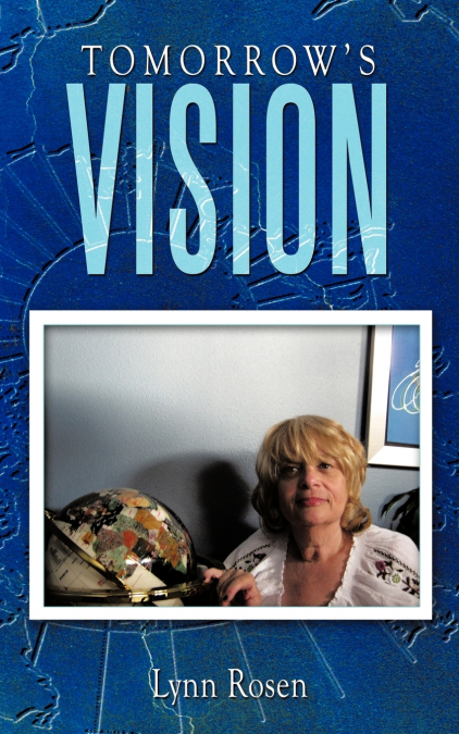 TOMORROW?S VISION