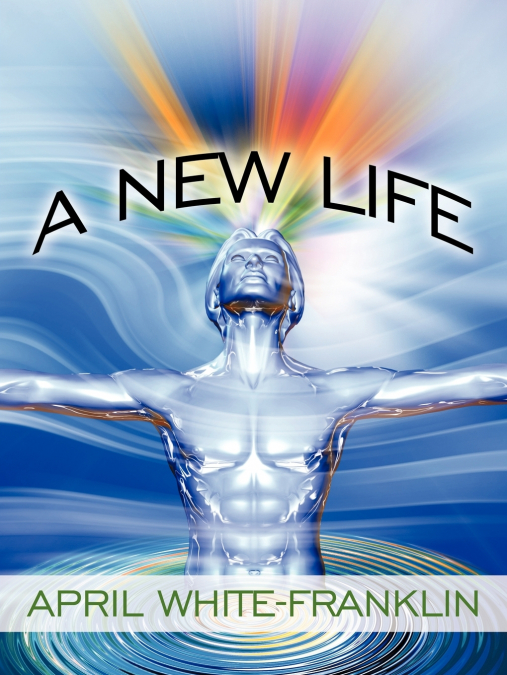 A NEW LIFE