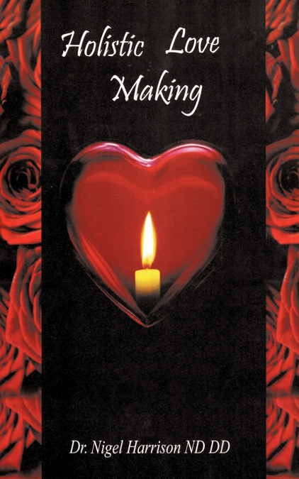 HOLISTIC LOVE MAKING