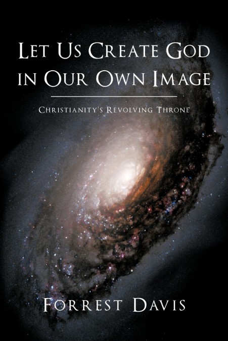 LET US CREATE GOD IN OUR OWN IMAGE