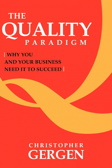 THE QUALITY PARADIGM