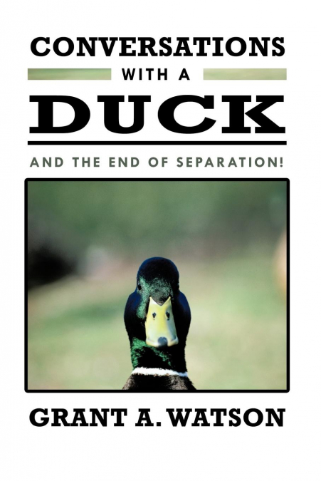 CONVERSATIONS WITH A DUCK