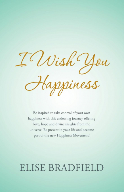 I WISH YOU HAPPINESS
