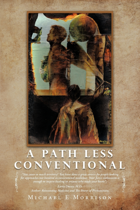 A PATH LESS CONVENTIONAL