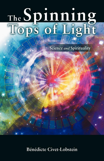 THE SPINNING TOPS OF LIGHT