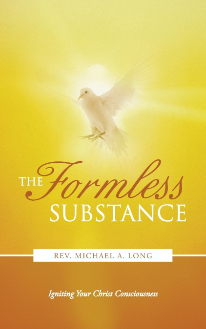 THE FORMLESS SUBSTANCE
