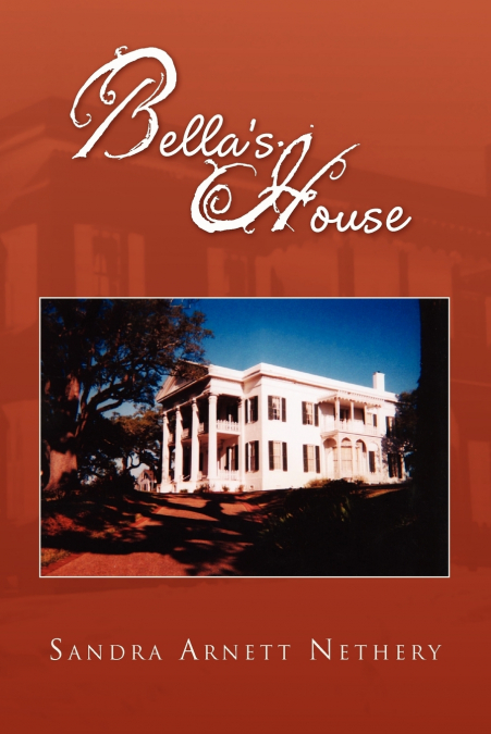 BELLA?S HOUSE