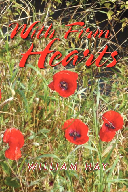 WITH FIRM HEARTS