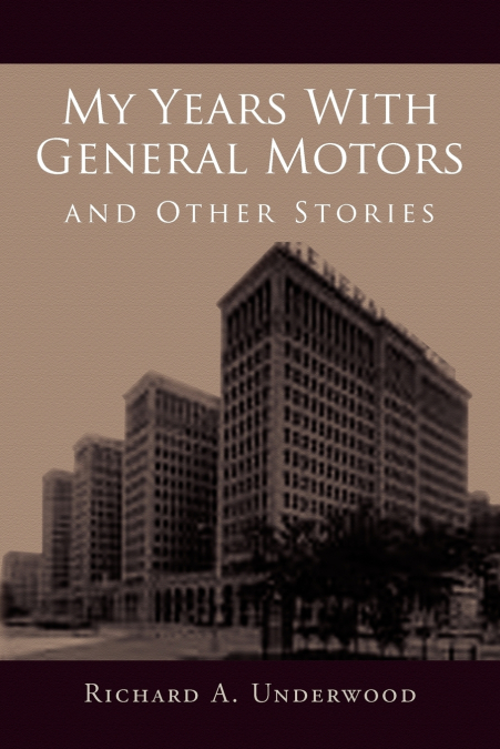 MY YEARS WITH GENERAL MOTORS AND OTHER STORIES