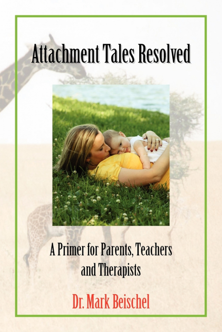 ATTACHMENT TALES RESOLVED