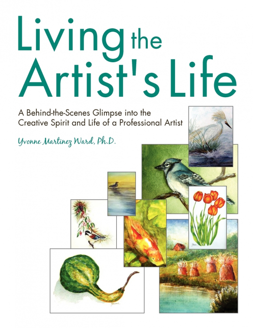 LIVING THE ARTIST?S LIFE