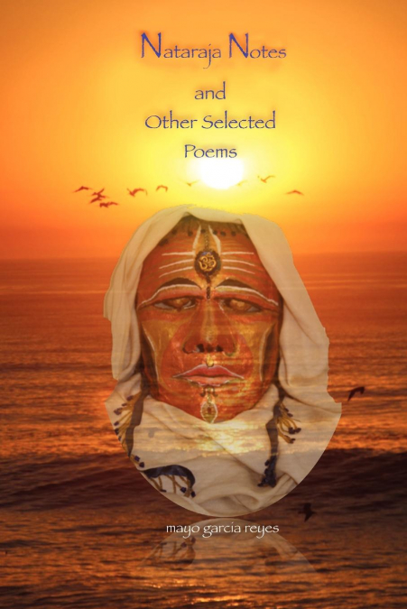 NATARAJA NOTES AND OTHER SELECTED POEMS
